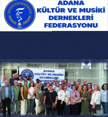 ADANA KÜLTÜR ve MUSİKİ DERNEKLERİ FEDERASYONU